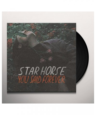 Star Horse You Said Forever Vinyl Record $17.16 Vinyl