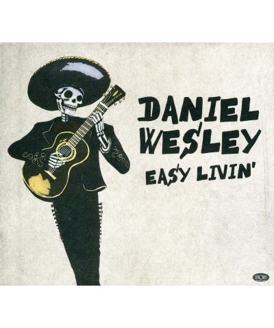 Daniel Wesley EASY LIVIN CD $8.80 CD