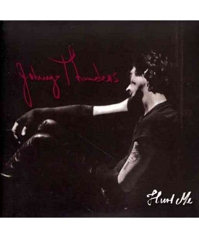 Johnny Thunders Hurt Me CD $9.20 CD