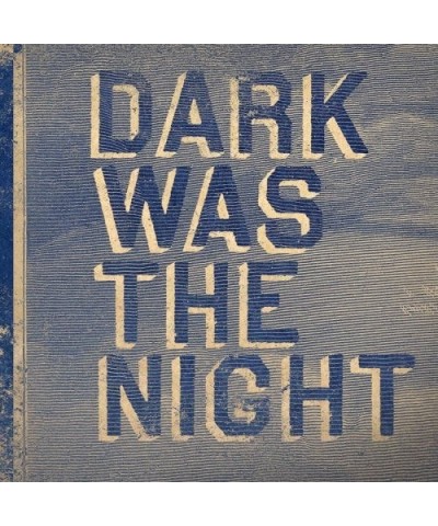 Dark Was The Night / Various Vinyl Record $10.85 Vinyl