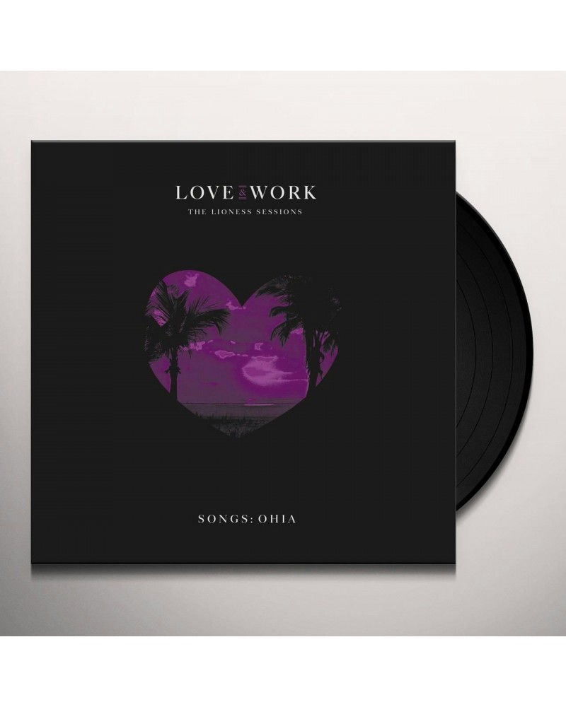 Songs: Ohia Love & Work: The Lioness Sessions Vinyl Record $16.74 Vinyl