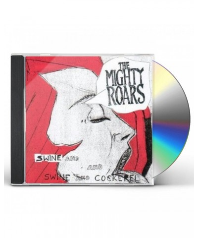 Mighty Roars SWINE & COCKERAL CD $4.64 CD