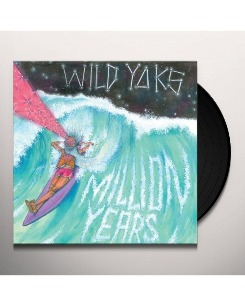 Wild Yaks Million Years Vinyl Record $5.75 Vinyl