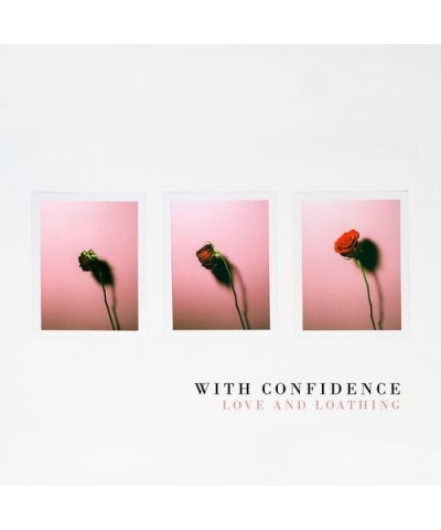 With Confidence Love & Loathing Vinyl Record $7.21 Vinyl