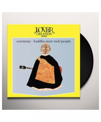 People CEREMONY-BUDDHA MEET ROCK Vinyl Record $29.02 Vinyl