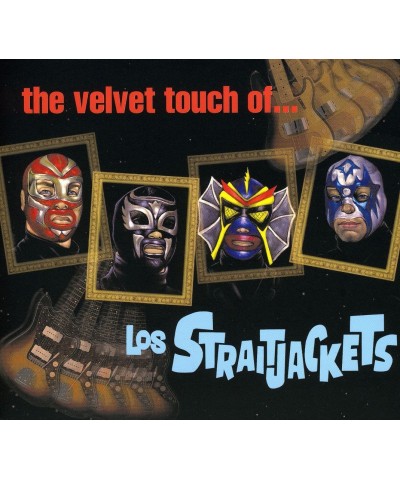 Los Straitjackets VELVET TOUCH OF LOS STRAITJACKETS CD $5.27 CD