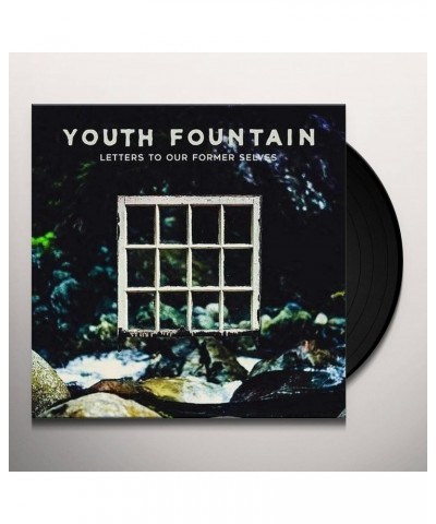 Youth Fountain Letters To Our Former Selves Vinyl Record $6.42 Vinyl