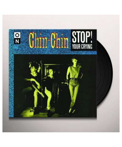 Chin-Chin STOP YOUR CRYING Vinyl Record $6.85 Vinyl