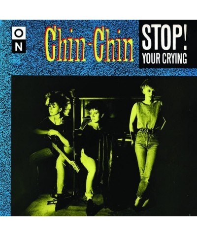 Chin-Chin STOP YOUR CRYING Vinyl Record $6.85 Vinyl