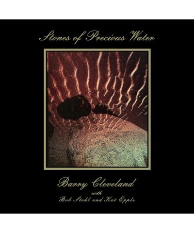 Barry Cleveland Stones of Precious Water Vinyl Record $9.40 Vinyl