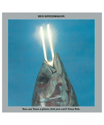 REO Speedwagon YOU CAN TUNE A PIANO: BUT YOU CAN'T TUNA FISH CD $3.15 CD