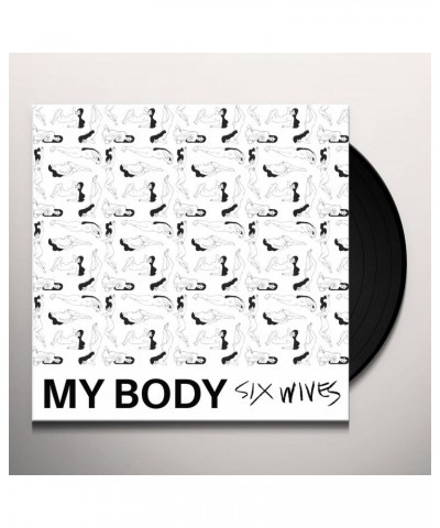 My Body Six Wives Vinyl Record $7.12 Vinyl