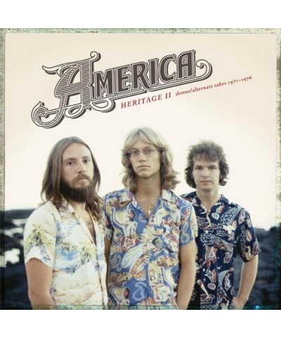 America HERITAGE II: DEMOS / ALTERNATE TAKES 1971-1976 CD $5.95 CD