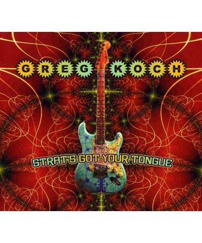 Greg Koch STRAT'S GOT YOUR TONGUE CD $8.80 CD