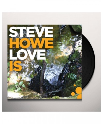 Steve Howe Love Is Vinyl Record $11.96 Vinyl