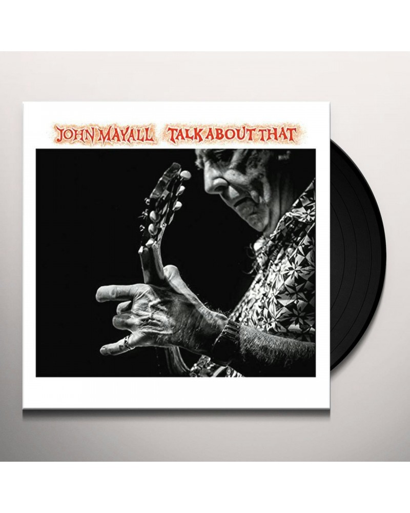 John Mayall Talk About That Vinyl Record $7.40 Vinyl