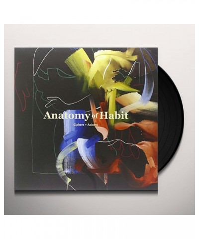 Anatomy Of Habit CIPHERS & AXIOMS Vinyl Record $4.00 Vinyl