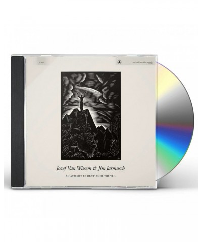 Jozef Van Wissem and Jim Jarmusch AN ATTEMPT TO DRAW ASIDE THE VEIL CD $4.55 CD