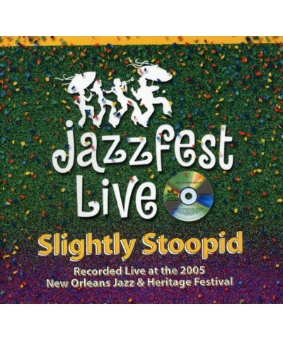 Slightly Stoopid LIVE AT JAZZFEST 2005 CD $10.29 CD