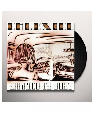 Calexico Carried To Dust Vinyl Record $7.65 Vinyl