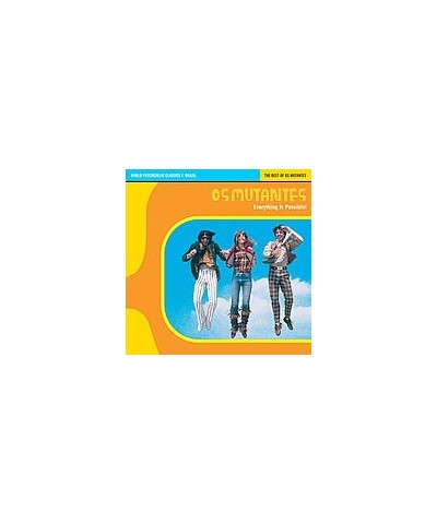 Os Mutantes EVERYTHING IS POSSIBLE: WORLD PSYCHEDELIC CLASSIC CD $4.80 CD